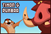  Relationship: Timon & Pumbaa