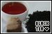  Black Tea: 