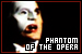  Phantom of the Opera: 