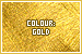  Colour: Gold: 