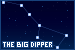  Constellations: Big Dipper: 